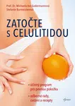 Zatočte s celulitidou - Michaela Axt-Gadermannová, Stefanie Burmeisterová