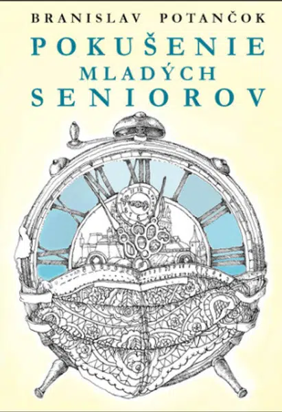 Pokušenie mladých seniorov - Branislav Potančok