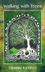 Walking with Trees - Glennie Kindred