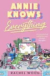 Annie Knows Everything - Rachel Wood