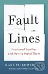 Fault Lines (Fractured Families and How to Mend Them) - kniha z kategorie Humanitní a společenské vědy
