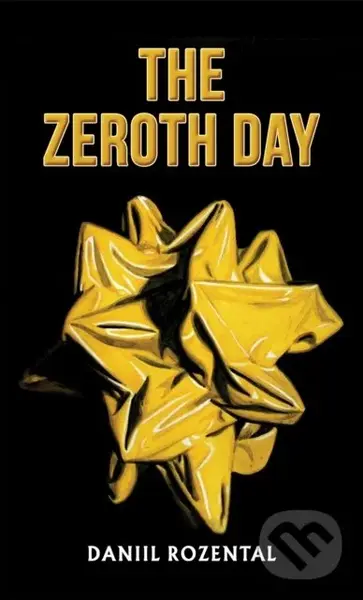 The Zeroth Day - Daniil Rozental