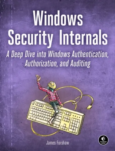 Windows Security Internals - Forshaw James