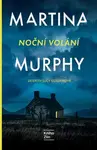 Noční volání - Martina Murphy