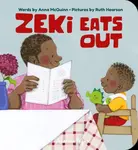 Zeki Eats Out - Anna McQuinn