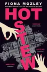 Hot Stew - Fiona Mozley
