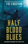 Half Blood Blues - Esi Edugyan