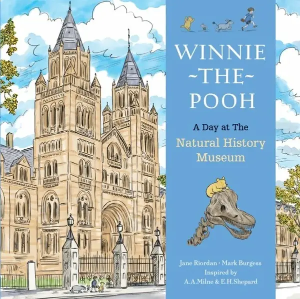 Winnie The Pooh A Day at the Natural History Museum - Jane Riordanová