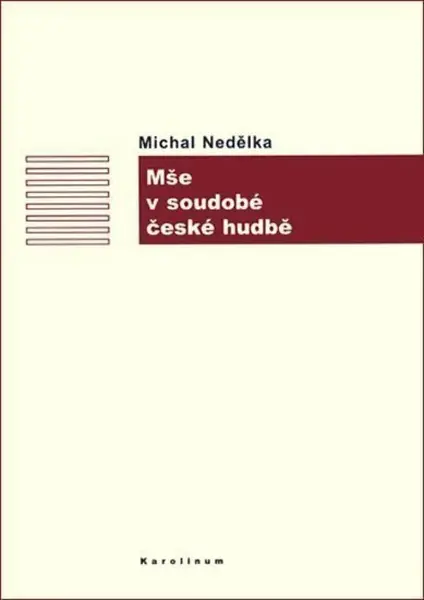 Mše v soudobé české hudbě (poškozená) - Michal Nedělka