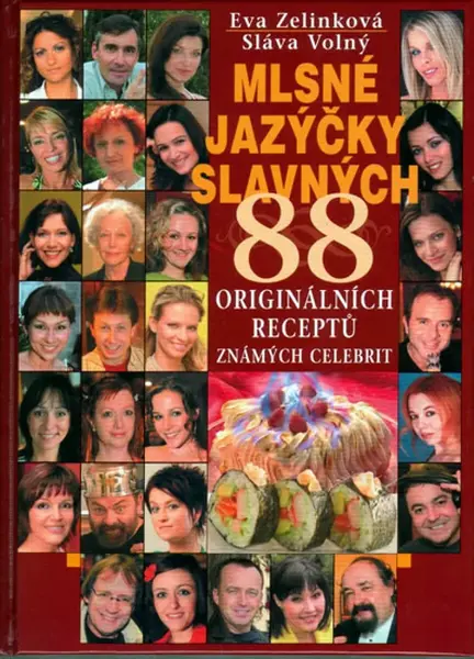 Mlsné jazýčky slavných (poškozená) - Sláva Volný, Eva Zelinková
