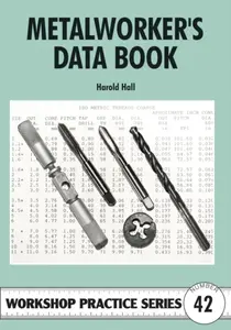 Metalworker's Data Book - Harold Hall