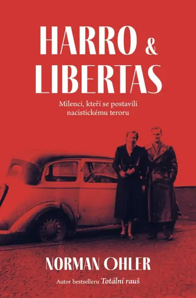 Harro a Libertas (poškozená) - Norman Ohler