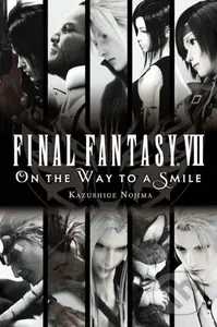 Final Fantasy VII: On the Way to a Smile - Kazushige Nojima - kniha z kategorie Sci-fi