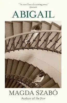 Abigail - Szabó Magda