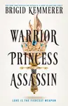 Warrior Princess Assassin - Brigid Kemmererová