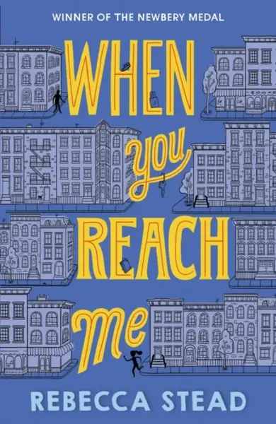 When You Reach Me - Rebecca Stead