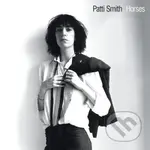 Patti Smith: Horses - Patti Smith, Patti Smith