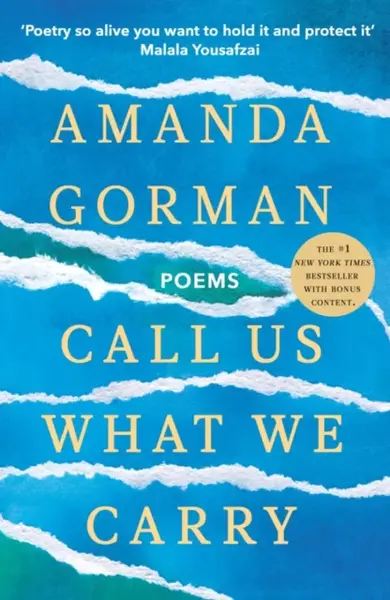 Call Us What We Carry - Gorman Amanda