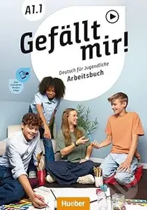 Gefällt mir! A1.1. Arbeitsbuch plus interaktive Version
