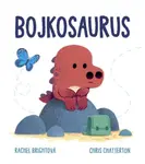 Bojkosaurus - Rachel Bright