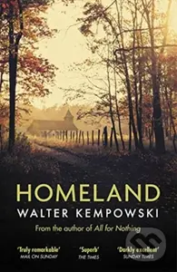 Homeland - Walter Kempowski - kniha z kategorie Společenská beletrie