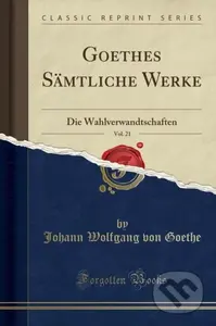 Goethes Smtliche Werke - Johann Wolfgang von Goethe - kniha z kategorie Drama a divadelní hry