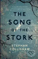 The Song of the Stork (a story of love, hope and survival) - kniha z kategorie Společenská beletrie