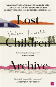 Lost Children Archive - Valeria Luiselli