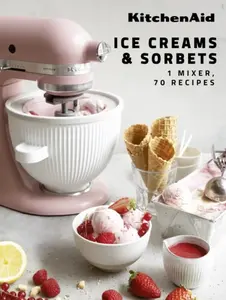 KitchenAid: Ice Creams & Sorbets - Claire Dupy