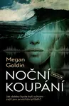 Noční koupání (poškozená) - Megan Goldinová