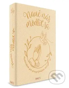Nauč nás modliť sa - oranžová (Modlitebník pre prvoprijímajúce deti) - kniha z kategorie Křesťanství