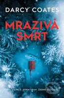 Mrazivá smrt - Darcy Coates - kniha z kategorie Detektivky, thrillery a horory