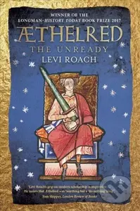 Æthelred (The Unready) - Levi Roach - kniha z kategorie Historie