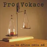 ProVokace – ...ta dřina cenu má