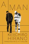 A Man - Keiichiro Hirano