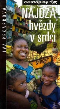 Najdža hvězdy v srdci (poškozená) - Iva Pekárková, Martina Koželuhová