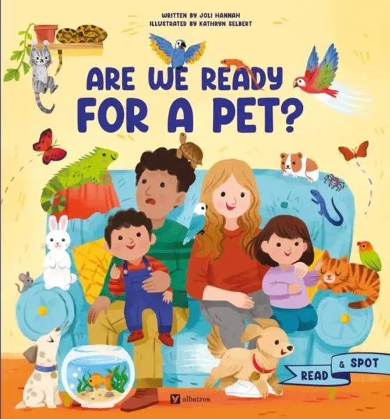 Are We Ready for a Pet? - Joli Hannahová