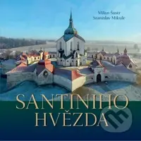 Santiniho hvězda - Stanislav Mikule, Milan Šustr - kniha z kategorie Místopisy