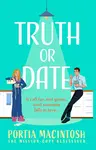 Truth Or Date - Portia MacIntosh
