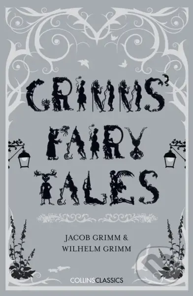 Grimms’ Fairy Tales - Brothers Grimm - kniha z kategorie Pohádky