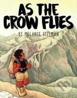 As the Crow Flies - Melanie Gillman - kniha z kategorie Komiksy