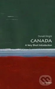 Canada (A Very Short Introduction) - Donald Wright - kniha z kategorie Humanitní a společenské vědy