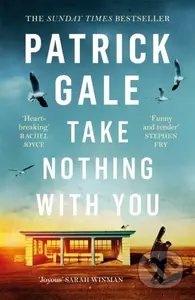 Take Nothing With You (A richly absorbing novel of boyhood, coming of age, confusion and desire) - kniha z kategorie Společenská beletrie