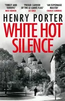 White Hot Silence (Gripping spy thriller from an espionage master) - kniha z kategorie Thrillery