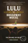 Lulu the Broadway Mouse - Jenna Gavigan - kniha z kategorie Pro děti