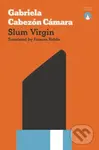 Slum Virgin - Gabriela Cabezon Camara - kniha z kategorie Společenská beletrie