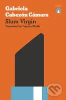 Slum Virgin - Gabriela Cabezon Camara - kniha z kategorie Společenská beletrie