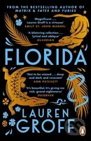 Florida - Lauren Groff - kniha z kategorie Společenská beletrie