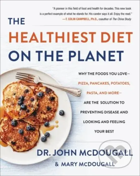 The Healthiest Diet on the Planet…
