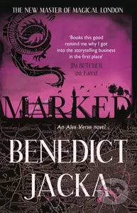 Marked (An Alex Verus Novel from the New Master of Magical London)